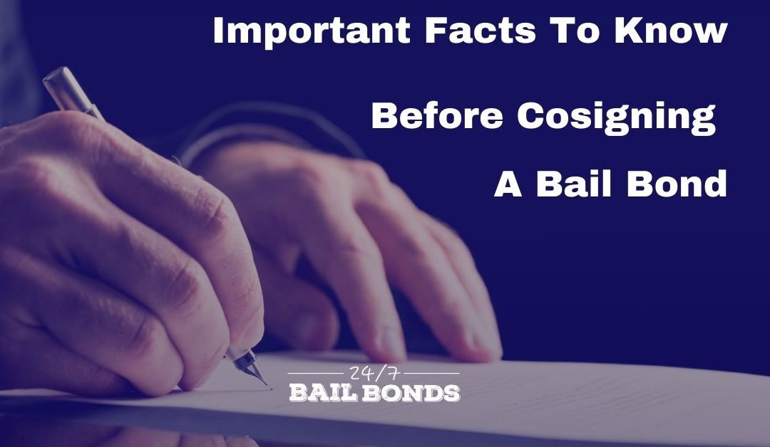 Important Facts to Know Before Cosigning A Bail Bond
