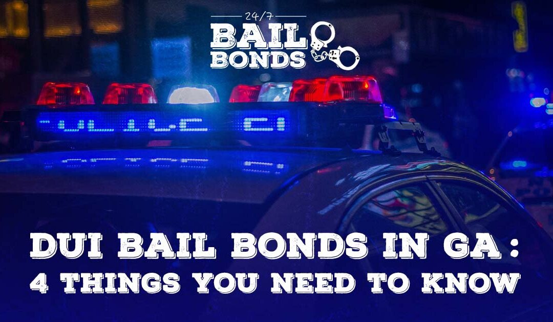 4 Important Things To Know About DUI Bail Bonds In Georgia